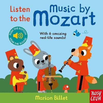 Listen To The Music By Mozart (Board Book) - Marion Billet