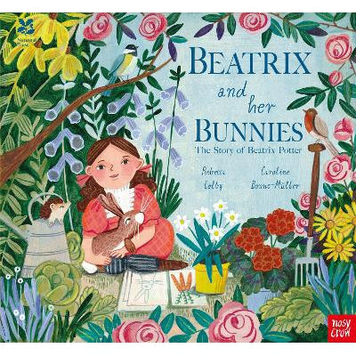 National Trust: Beatrix And Her Bunnies - Rebecca Colby & Caroline Bonne-Muller