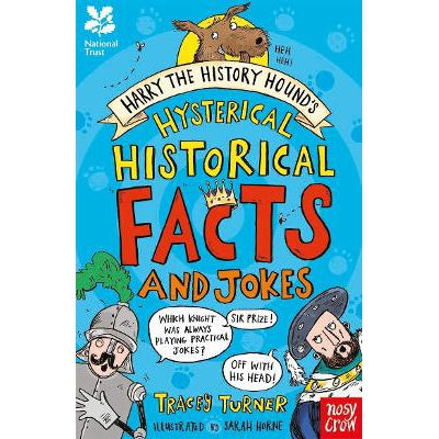 National Trust: Harry The History Hound’S Hysterical Historical Facts And Jokes
