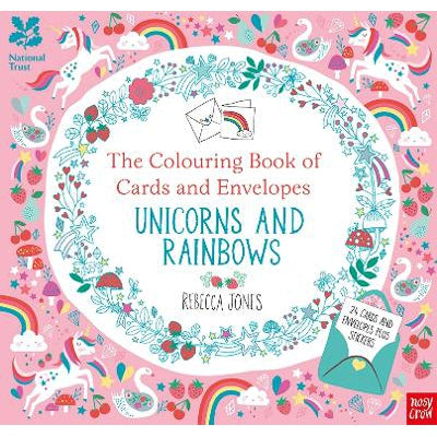 National Trust: The Colouring Book Of Cards And Envelopes – Unicorns And Rainbows