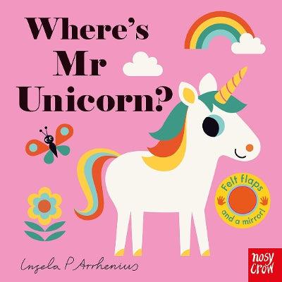 Where's Mr Unicorn? Felt Flaps Board Book