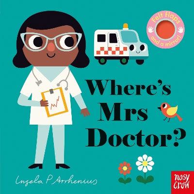 Where's Mrs Doctor? - Ingela P Arrhenius