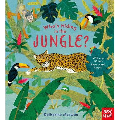 Who's Hiding In The Jungle? - Katharine Mcewen
