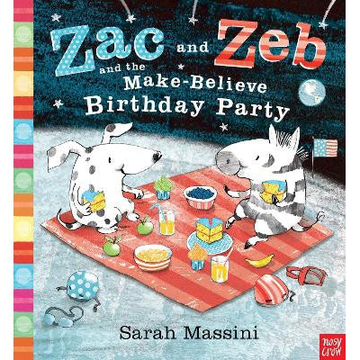 Zac And Zeb And The Make Believe Birthday Party - Sarah Massini