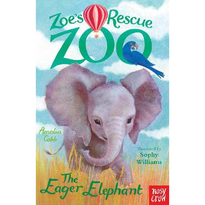 Zoe's Rescue Zoo: The Eager Elephant