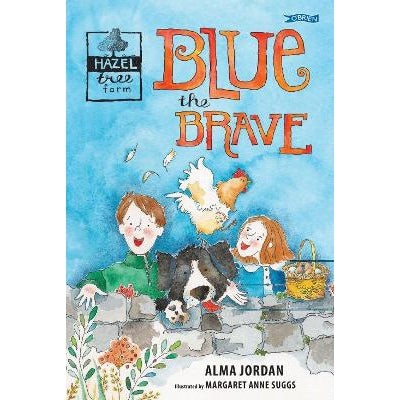 Blue the Brave: Hazel Tree Farm