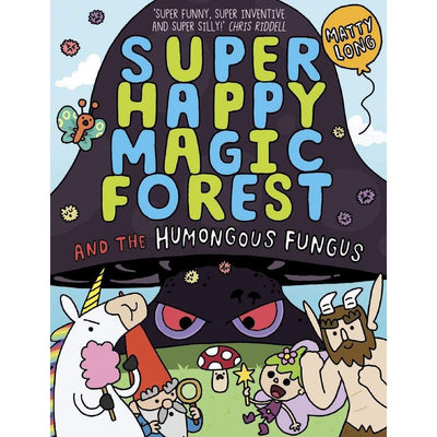 Super Happy Magic Forest: The Humongous Fungus - Matty Long