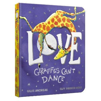 Love From Giraffes Can't Dance - Giles Andreae & Guy Parker-Rees