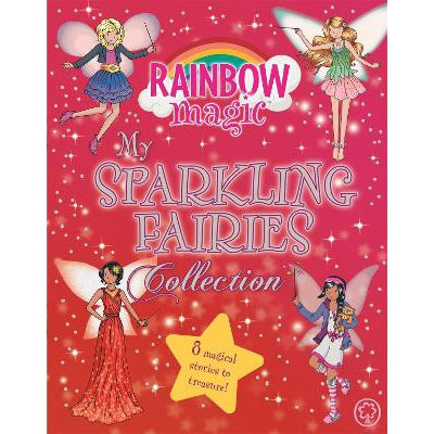 Rainbow Magic: My Sparkling Fairies Collection: 8 Magical Stories To Treasure!