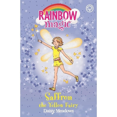 Rainbow Magic: Saffron The Yellow Fairy: The Rainbow Fairies Book 3