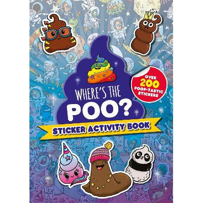 Where's The Poo? Sticker Activity Book - Alex Hunter