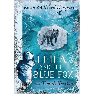 Leila and the Blue Fox: The perfect gift for every child!