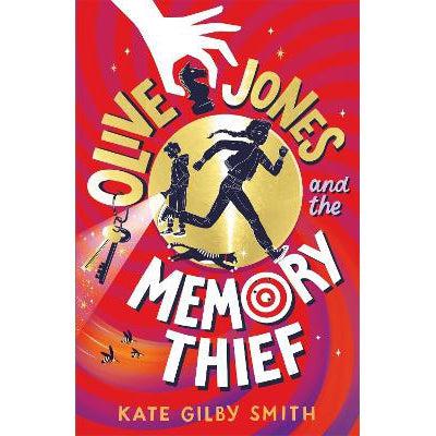 Olive Jones And The Memory Thief