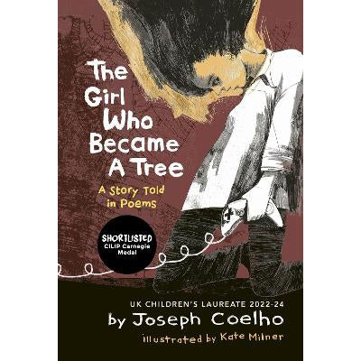 The Girl Who Became A Tree: A Story Told In Poems