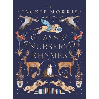 The Jackie Morris Book of Classic Nursery Rhymes