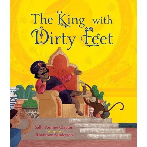 The King With Dirty Feet - Sally Pomme Clayton & Rhiannon Sanderson