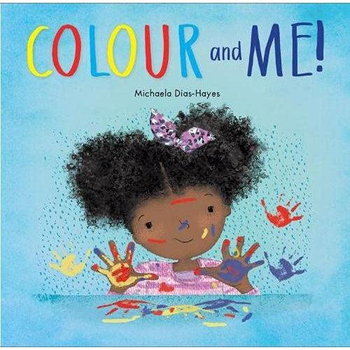 Colour And Me! - Michaela Dias-Hayes (Paperback)