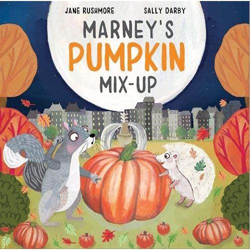 Marney's Pumpkin Mix Up: 2 (Silly Squirrel Stories) - Jane Rushmore