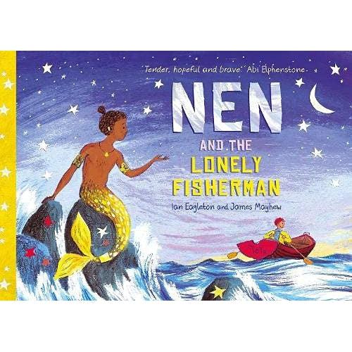 Nen And The Lonely Fisherman - Ian Eagleton & James Mayhew