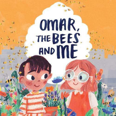 Omar The Bees And Me - Helen Mortimer & Katie Cottle