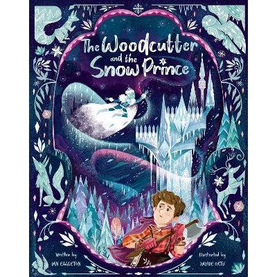 The Woodcutter And The Snow Prince