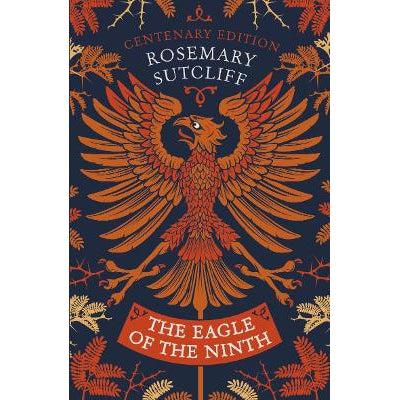 The Eagle of the Ninth: Centenary Edition