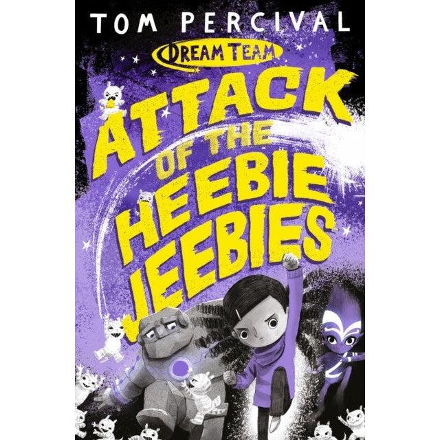 Attack Of The Heebie Jeebies - Tom Percival