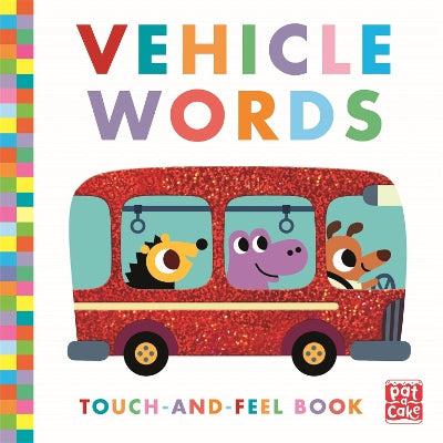 Touch-and-Feel: Vehicle Words: Board Book