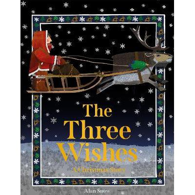 The Three Wishes: A Christmas Story