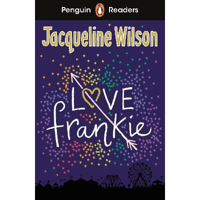 Penguin Readers Level 3: Love Frankie (ELT Graded Reader) by Jacqueline  Wilson - Penguin Books Australia