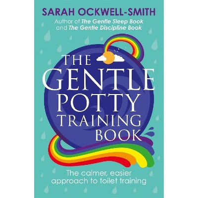 The Gentle Potty Training Book: The calmer, easier approach to toilet training