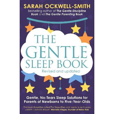 The Gentle Sleep Book: Gentle, No-Tears, Sleep Solutions for Parents of Newborns to Five-Year-Olds