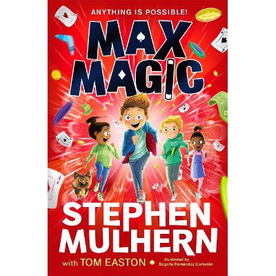 Max Magic: The Sunday Times Bestselling Debut From Stephen Mulhern!