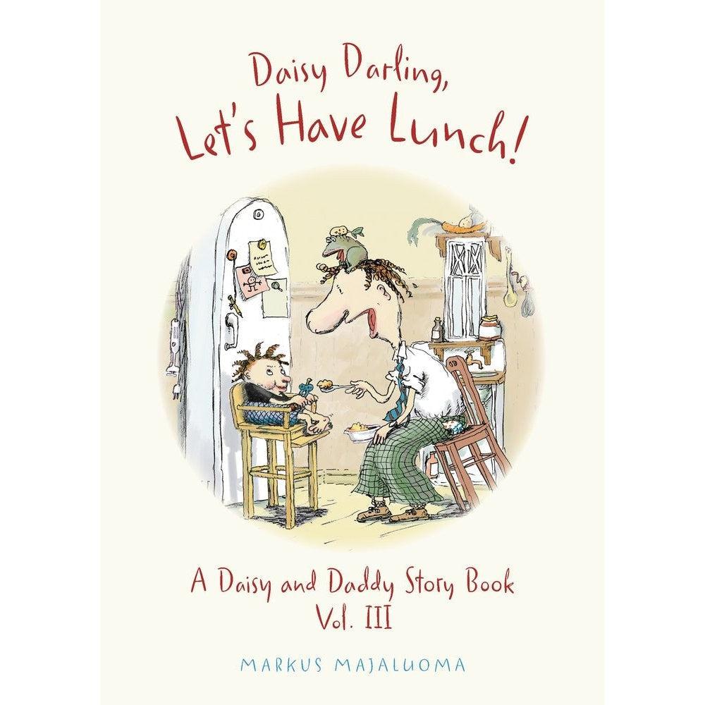 Daisy Darling Let's Have Lunch!: A Daisy And Daddy Story Book