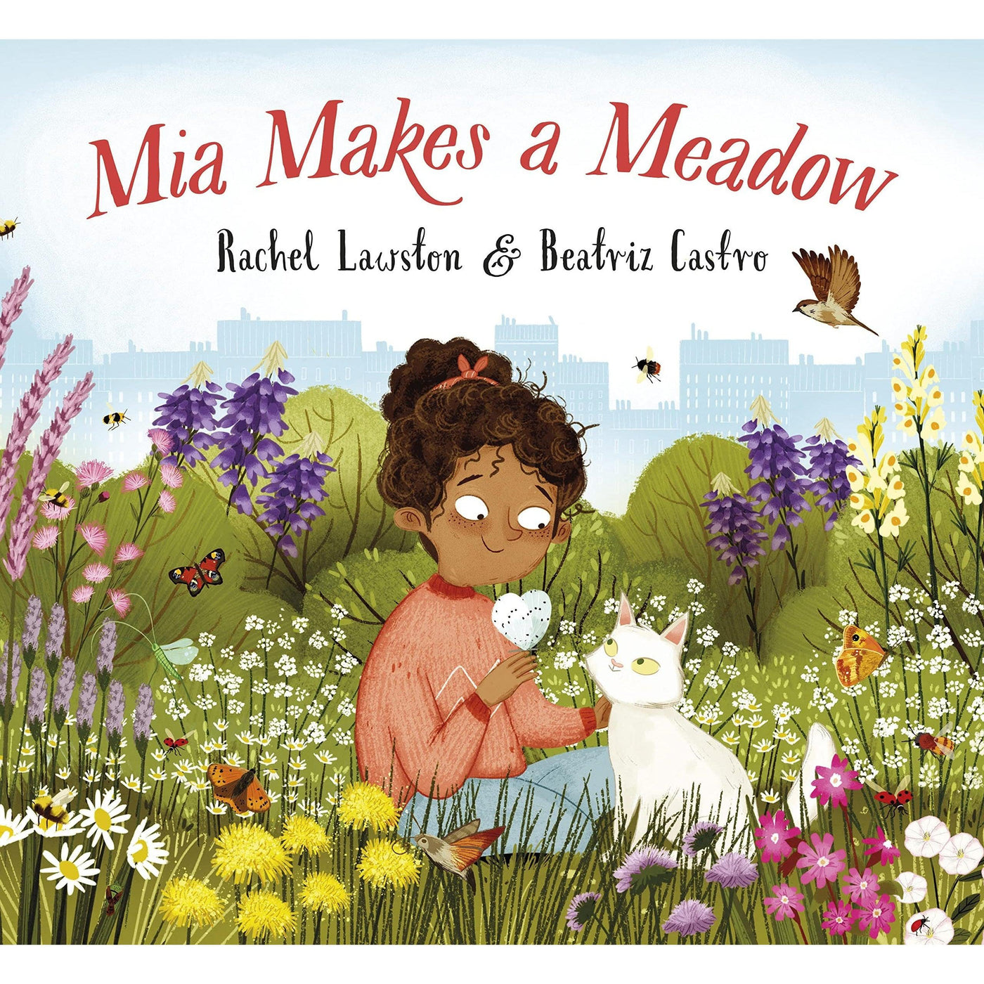 Mia Makes A Meadow - Rachel Lawston & Beatriz Castro (Paperback)