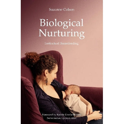Biological Nurturing: Instinctual Breastfeeding