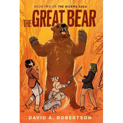 The Great Bear: The Misewa Saga, Book Two