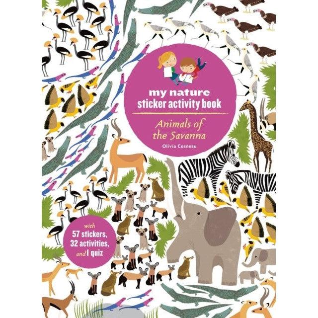 Animals Of The Savanna: My Nature Sticker Activity Book - Olivia Cosneau