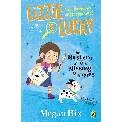 Lizzie and Lucky: The Mystery of the Missing Puppies