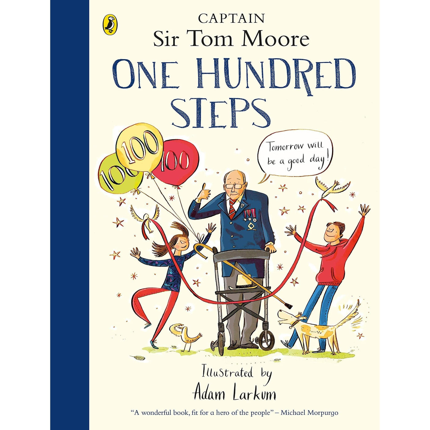 One Hundred Steps: The Story Of Captain Sir Tom Moore - Captain Tom Moore & Adam Larkum