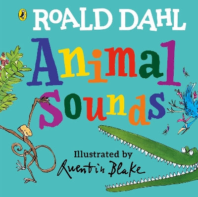 Roald Dahl: Animal Sounds: A lift-the-flap book