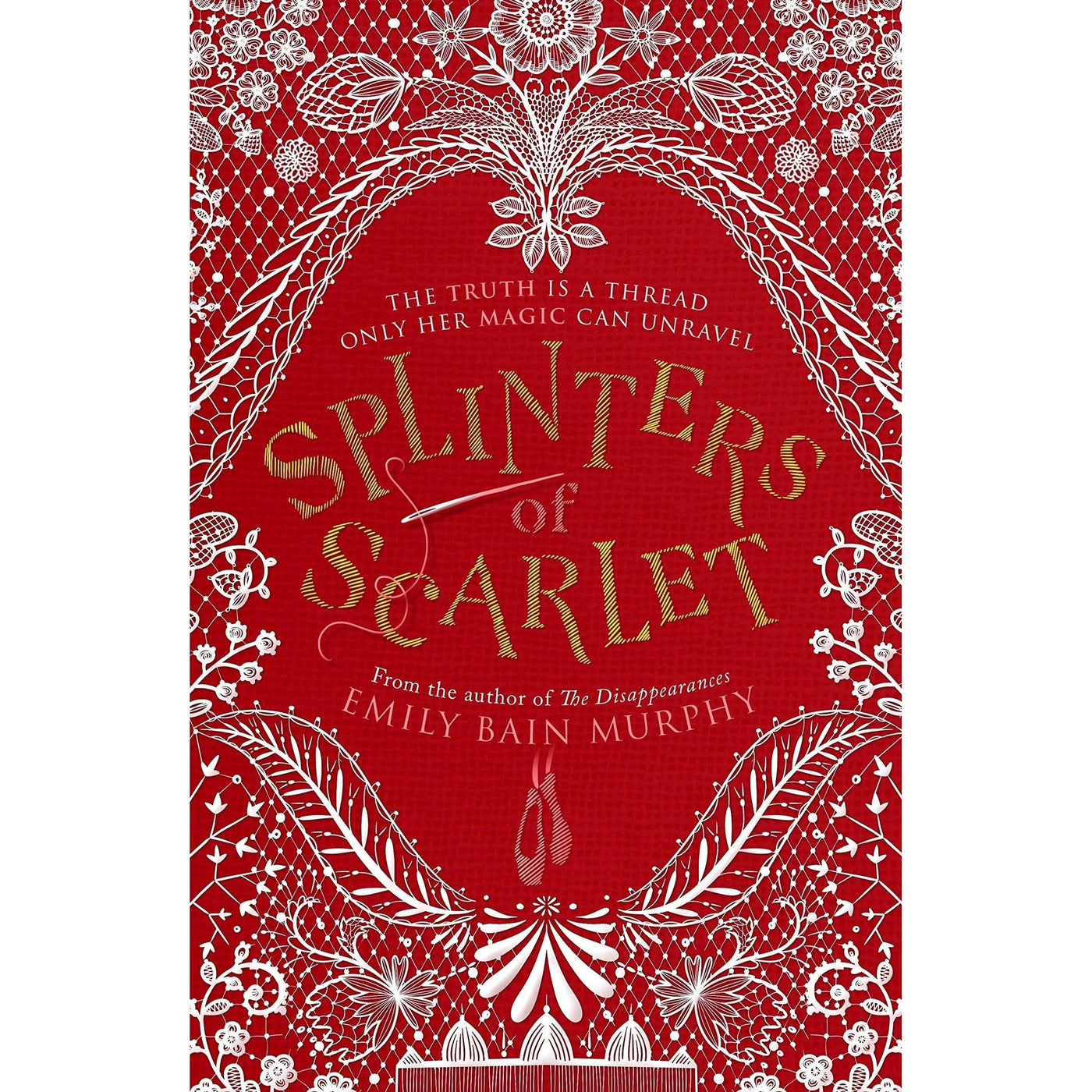 Splinters Of Scarlet - Emily Bain Murphy