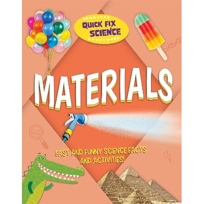 Quick Fix Science: Materials