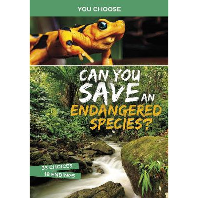 Can You Save An Endangered Species?: An Interactive Eco Adventure