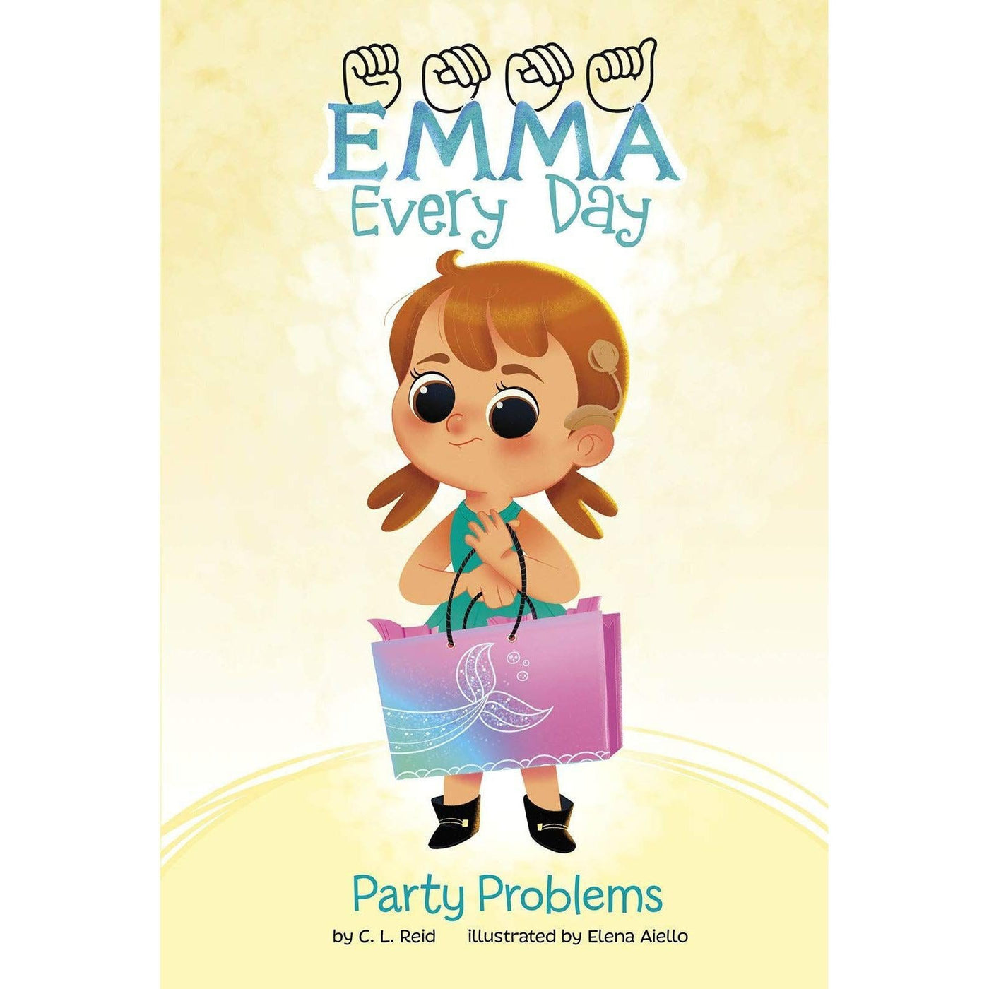 Party Problems (Emma Every Day) - C. L. Reid & Elena Aiello
