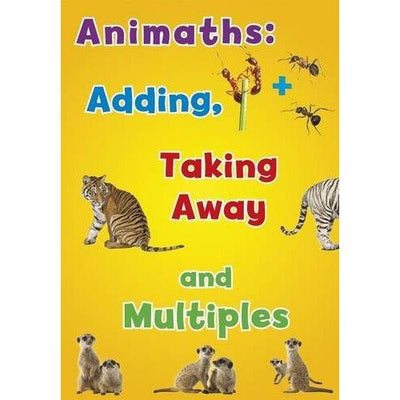 Animaths: Adding, Taking Away, And Multiples