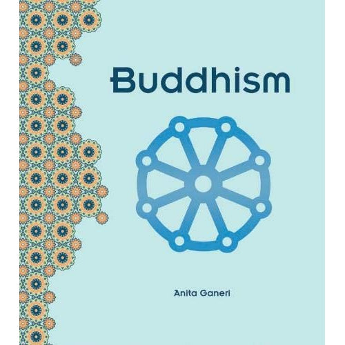 Religions Around The World: Buddhism - Anita Ganeri