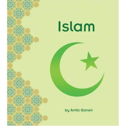 Religions Around The World: Islam - Anita Ganeri