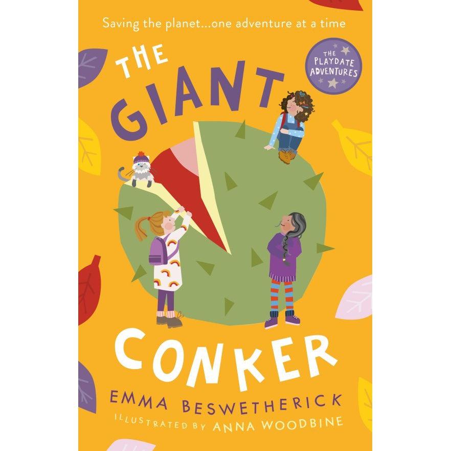 The Giant Conker: Playdate Adventures (The Playdate Adventures) - Emma Beswetherick & Anna Woodbine