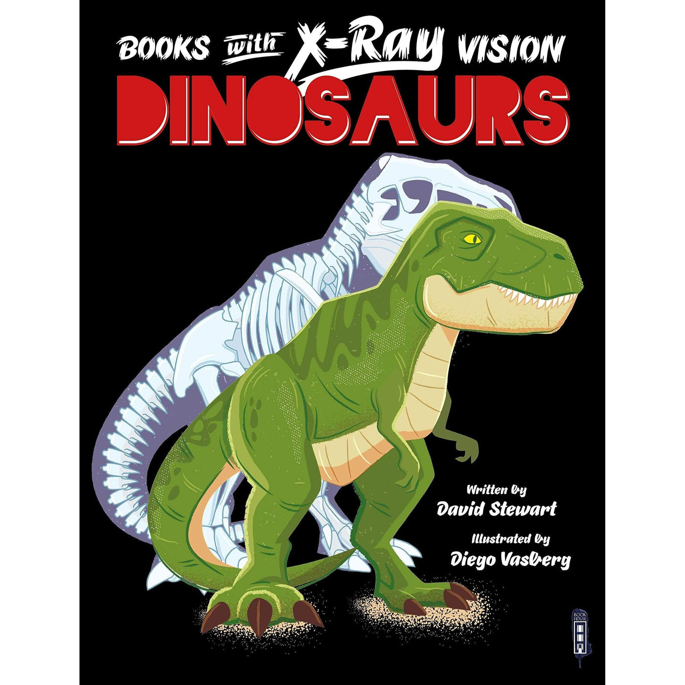 Books With X-Ray Vision: Dinosaurs - David Stewart & Diego Vaisberg
